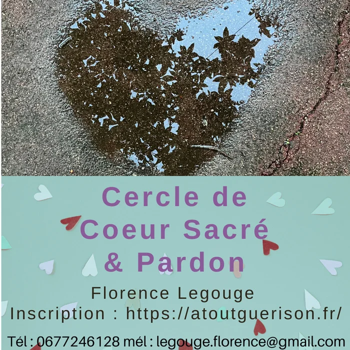 Cercle de coeur sacré et pardon - Florence  Legouge