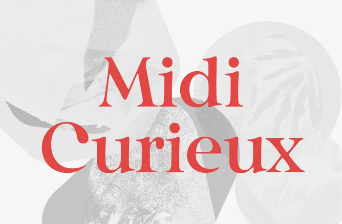 MIDI CURIEUX • L'APPEL DE LA FORÊT