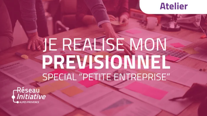Atelier : "Je réalise mon prévisionnel"
