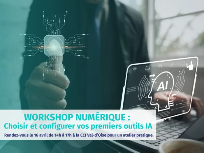 Workshop Numérique : Choisir et configurer vos premiers outils IA