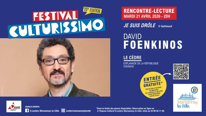 Festival Culturissimo : Rencontre-Lecture avec David Foenkinos