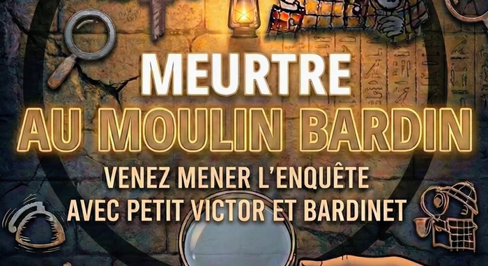 Escape Game - Meurtre au Moulin Bardin