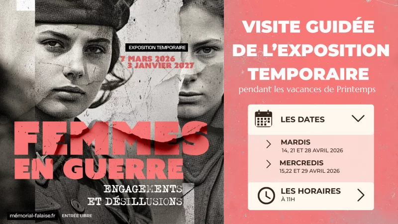 Visite guidée de l'exposition temporaire : " Femmes en guerre - engagements et désillusions"