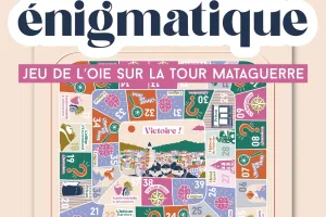 L'envolée énigmatique - Jeu de l'oie sur la Tour Mataguerre