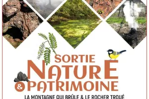 La montagne qui brûle et le rocher troué