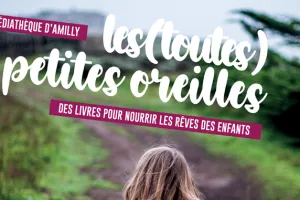 Les (toutes) petites oreilles à la médiathèque - Lecture pour les 18-36 mois