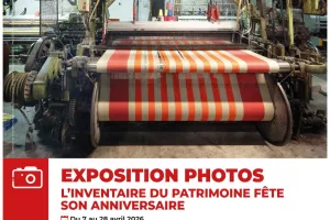 EXPOSITION DE PHOTOS " L’INVENTAIRE DU PATRIMOINE FÊTE SON ANNIVERSAIRE"