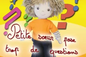 Petite soeur pose trop de questions