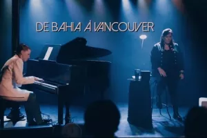De Bahia à Vancouver