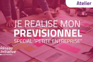 Atelier : "Je réalise mon prévisionnel"