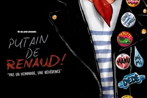 Spectacle Putain de Renaud !
