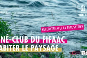 Ciné-Débat : Habiter le paysage