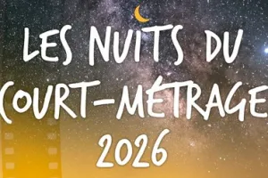 LA NUIT DU COURT-MÉTRAGE