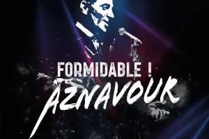Formidable ! Aznavour
