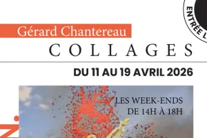Exposition - COLLAGES de Gérard Chantereau à la Maison Saint-Loup