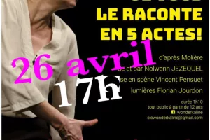 TARTUFFE, JE VOUS LE RACONTE EN CINQ ACTES