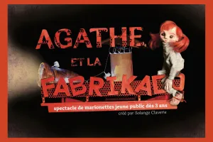 AGATHE ET LA FABRIKADO – SOLANGE CLAVERIE