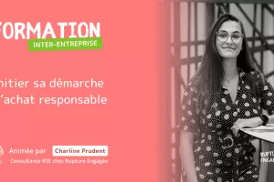 Formation : Initier sa démarche d'achat responsable