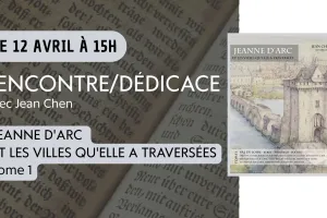 Rencontre/dédicace : Jeanne d'Arc et les villes qu'elle a traversées (Tome 1)