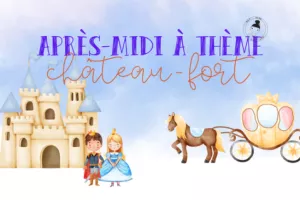 Après-midi "chateau fort"
