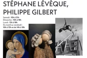 Exposition d'Emmanuelle BROUX, Stéphane LEVEQUE et Philippe GILBERT
