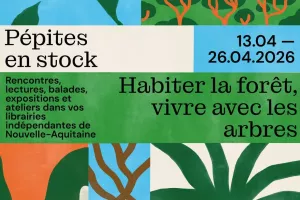 Habiter la fôret, vivre avec les arbres - Festival Pépites en stock