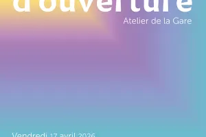 Fête d'ouverture - Atelier de la Gare