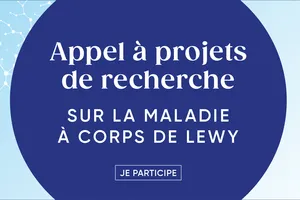 Appel à projets de recherche sur la maladie à corps de Lewy