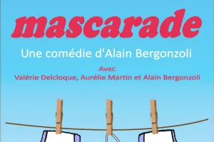 « MASCARADE »