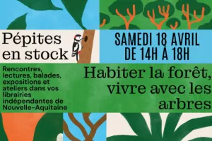 Pépites en stock | Habiter la forêt, vivre avec les arbres !