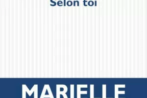 Marielle Hubert - Selon toi