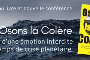 OSONS LA COLÈRE - Conférence Eric LA BLANCHE