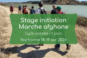 Stage d'initiation à la marche afghane 18 et 19 avril 2026 - 2 jours pour apprendre à marcher autrement en pleine nature autour de Narbonne