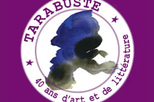 Exposition : Editions Tarabutse : 40 ans d'art et de littérature